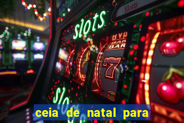 ceia de natal para 20 pessoas